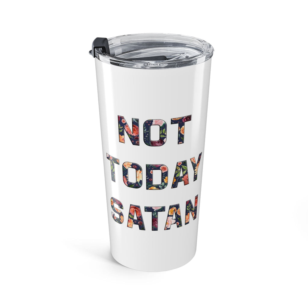 Not Today Satan 20oz Tumbler | Floral Lettering Insulated Travel Cup