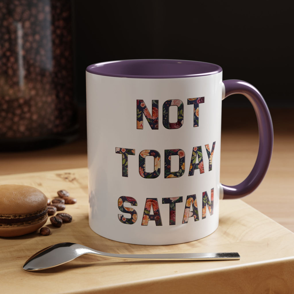 Not Today Satan Floral Accent Coffee Mug — 11/15oz