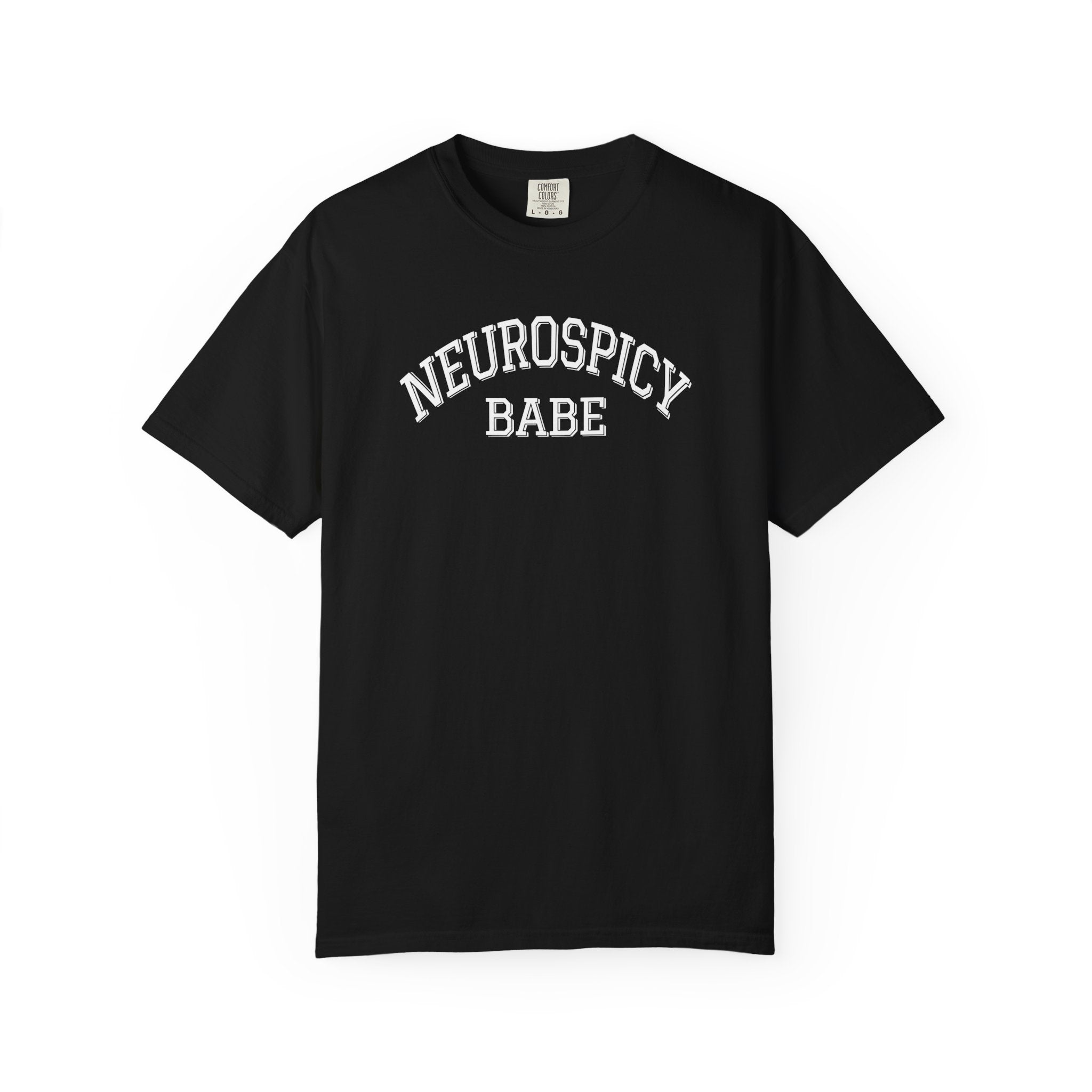 NEUROSPICY BABE Comfort Colors Tee T-Shirt | Neurodivergent Tee