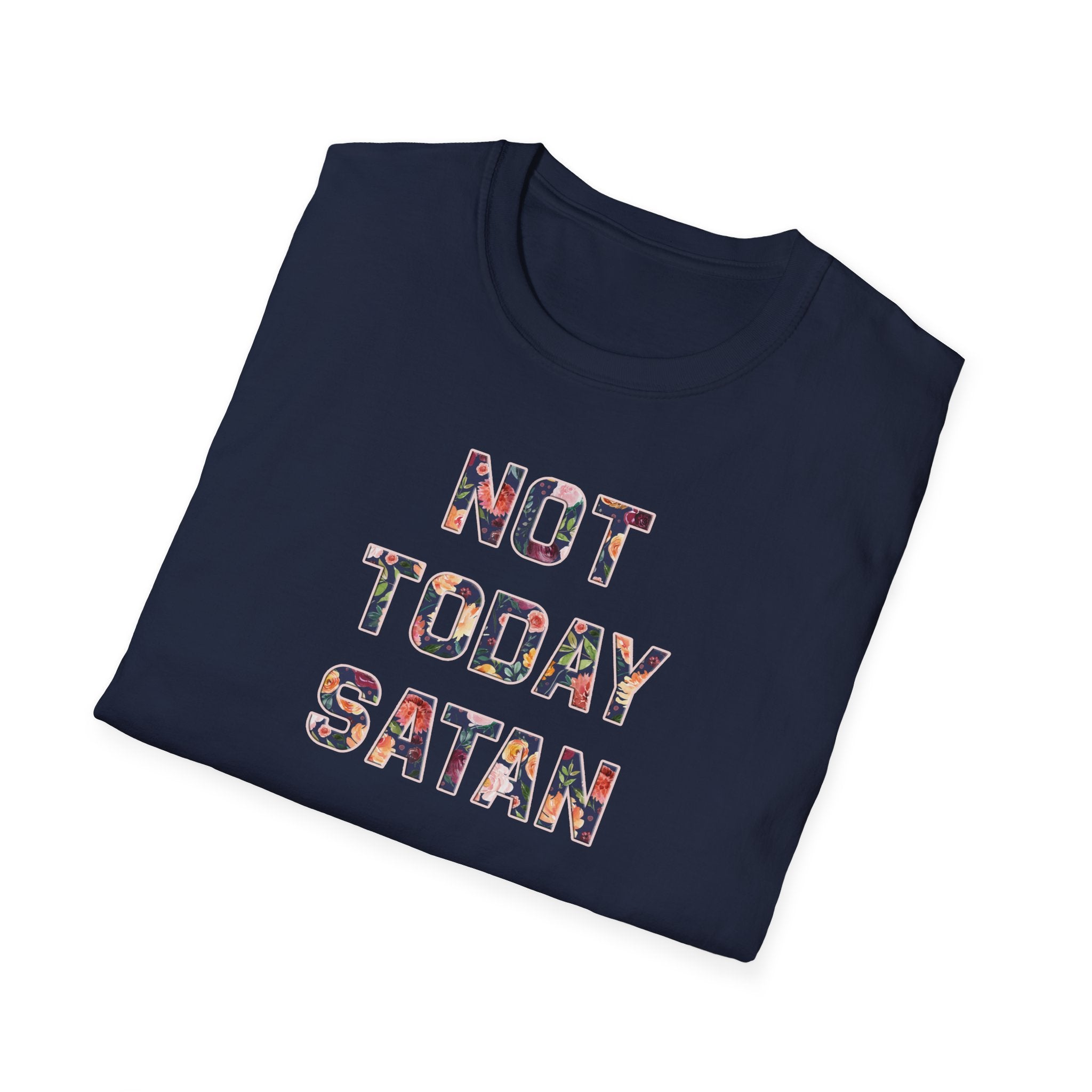 Not Today Satan Unisex Softstyle T-Shirt