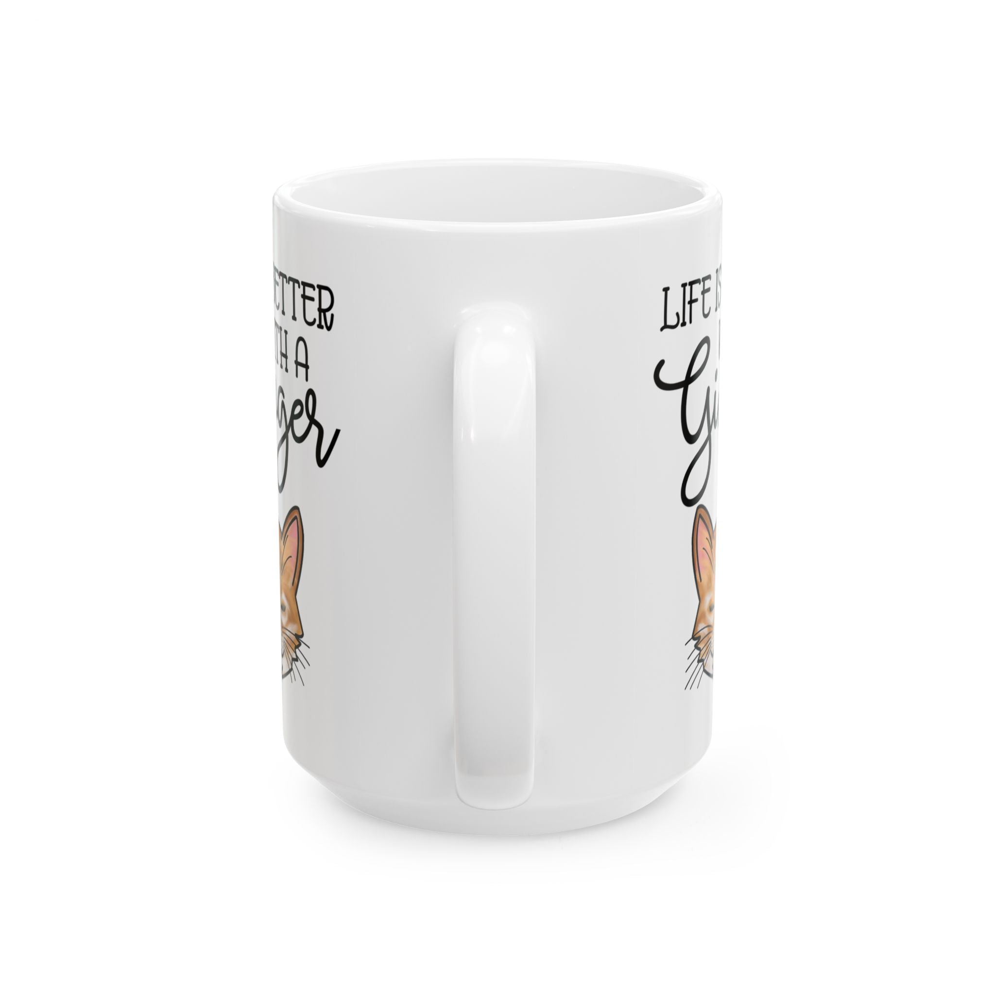 Ginger Cat Coffee Mug | "Life Is Better With A Ginger" 11oz & 15oz Ceramic