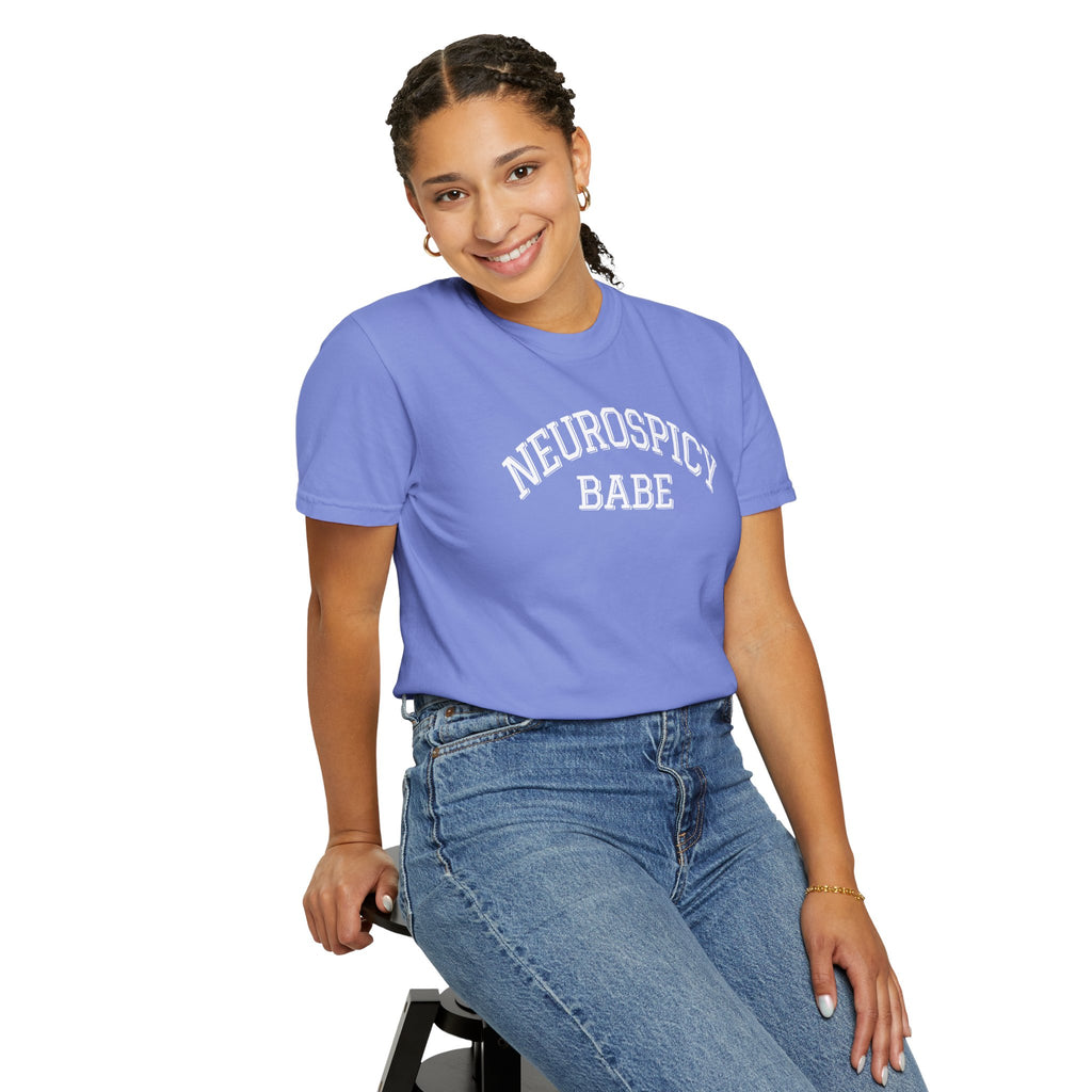 NEUROSPICY BABE Comfort Colors Tee T-Shirt | Neurodivergent Tee
