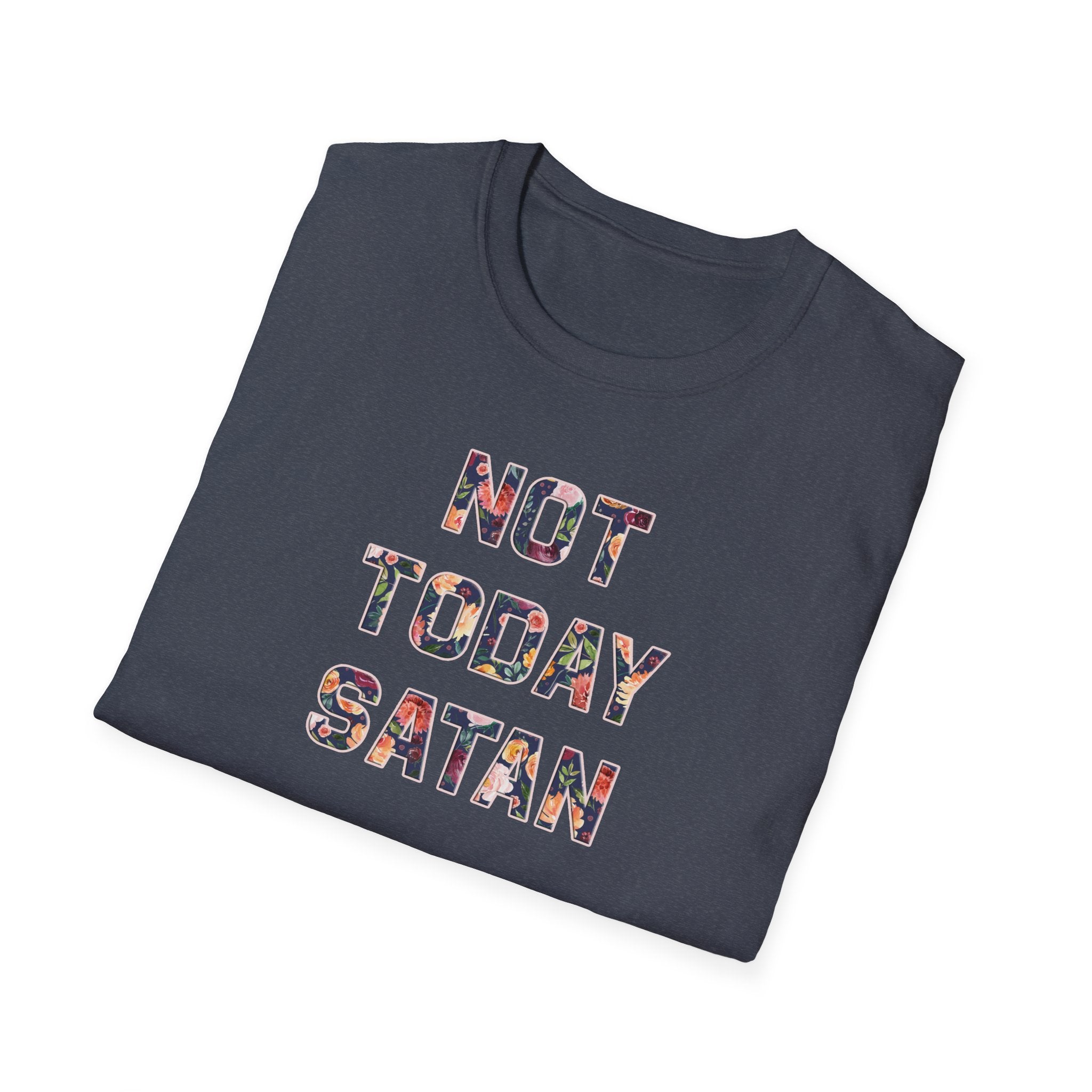 Not Today Satan Unisex Softstyle T-Shirt