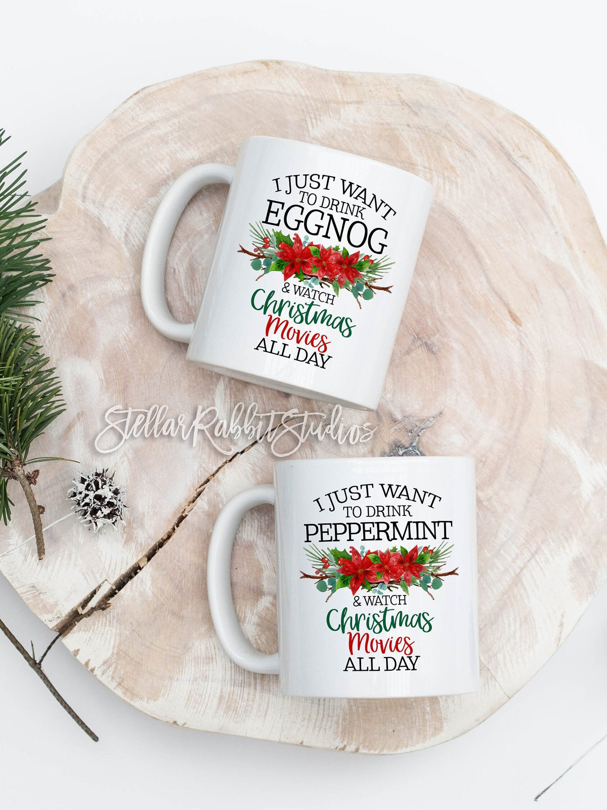 I Just Want To Drink PEPPERMINT & WATCH CHRISTMAS Movies All Day, I Just Want To drink, Coffee Mug, Flower Mug, Movie Mug, Chistmas Movies