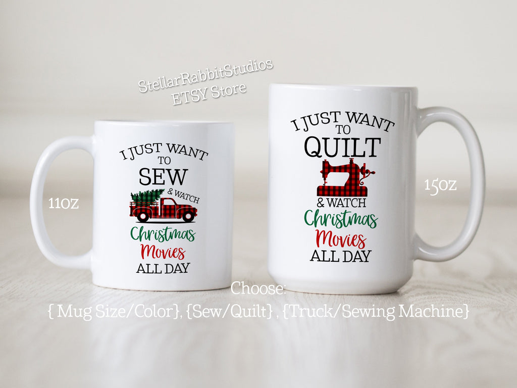 Quilter Mug, Sewing Mug, I Just Want To Watch CHRISTMAS MOVIES All Day, Buffalo Plaid, Christmas Tree Truck Mug, Christmas Mug, Quilt Mug