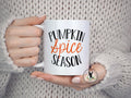 PUMPKIN SPICE SEASON Mug, Pumpkin Spice Mug, Fall Mug, Pumpkin Spice and Everything Nice, Coffee Cup, PsL Mug, Hocus Pocus Mug, Autumn Mug
