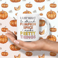 Pumpkin Spice Mug, Makers Coffee Mug, I Just Want To DRINK COFFEE And Make PRETTY Things, Make Pretty Things Mug, Fall Coffee Mug, Crafter