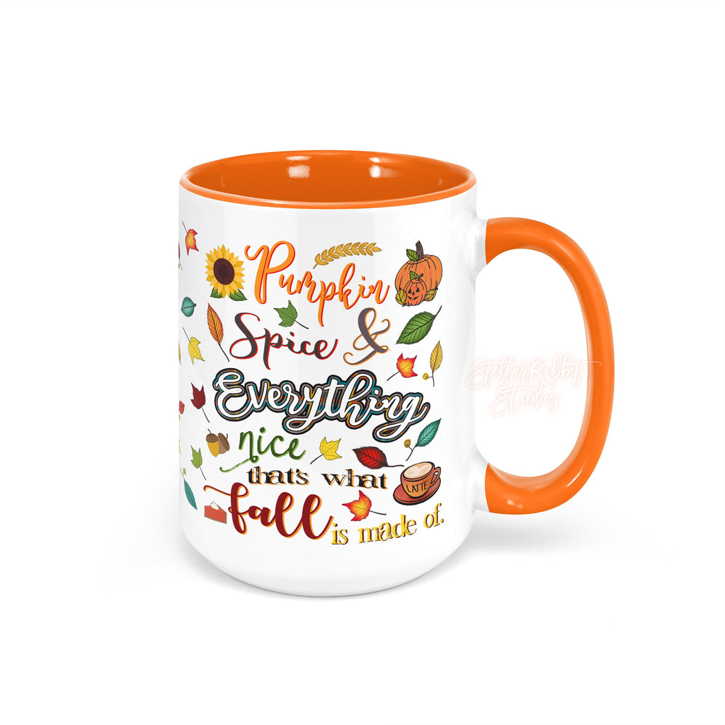 PUMPKIN SPICE Mug, Pumpkin Spice and Everything Nice, Orange Handle Mug, 15 oz Coffee Mug