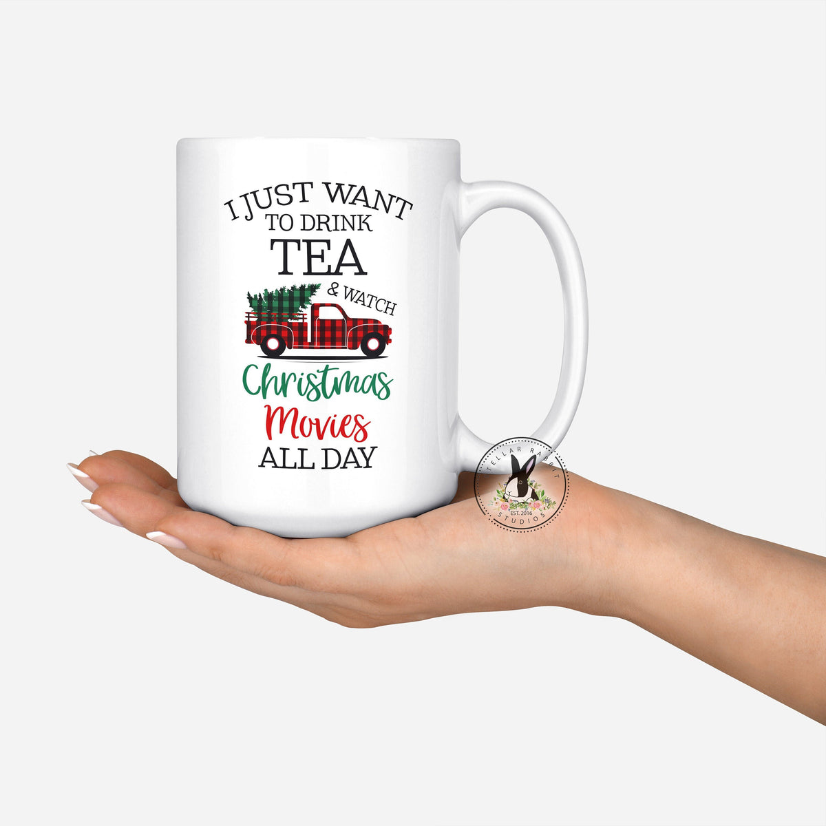 Christmas Gift, DRINK TEA and Watch Christmas Movies All Day, Christmas Tree Truck Mug, Tea Christmas Mug, Christmas Coffee Mug, Tea Cup
