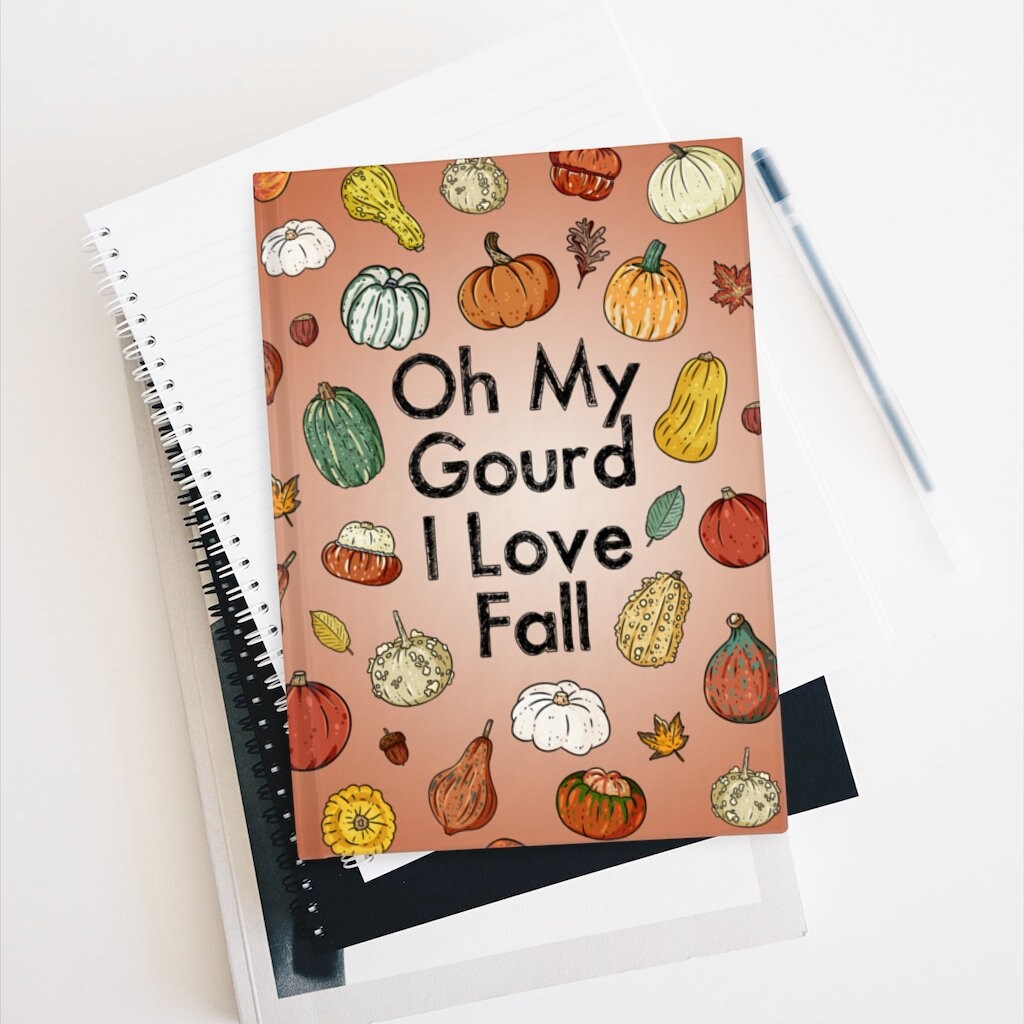 PUMPKIN JOURNAL, Fall Journal, Oh My Gourd I Love Fall, Gourd Journal, Personalized Notebook, Custom Notebook, Pumpkin Notebook, Pumpkins