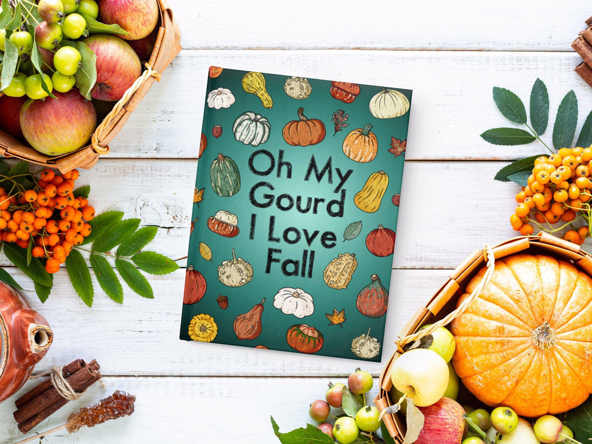PUMPKIN JOURNAL, Fall Journal, Oh My Gourd I Love Fall, Gourd Journal, Personalized Notebook, Custom Notebook, Pumpkin Notebook, Pumpkins
