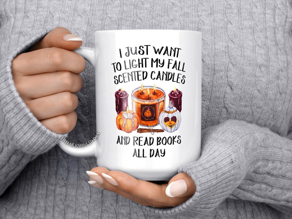 Fall Candles Mug, Light My FALL SCENTED CANDLES, Read Books All Day, Hygee Mug, Fall Scented Candles, Basic Fall Mug, Pumpkin Spice & Books