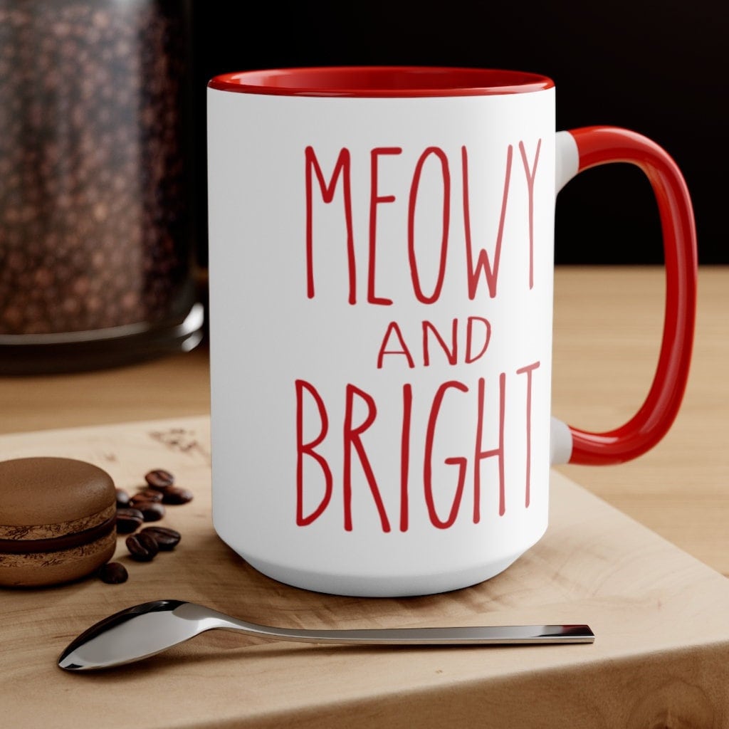 MEOWY and BRIGHT Mug, Christmas Mug, Dunn Inspired, Cat Mom Mug, Merry Christmas, Custom Coffee Mug, Christmas Cat Mug, Meowy And Bright
