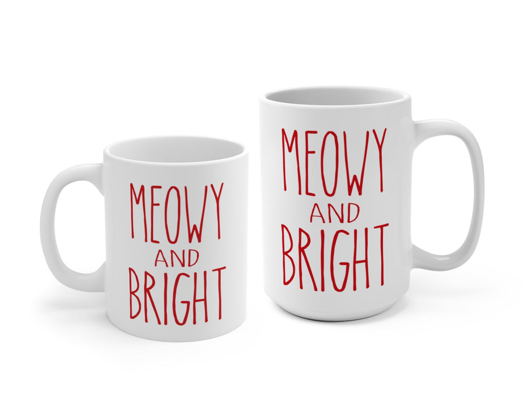 MEOWY and BRIGHT Mug, Christmas Mug, Dunn Inspired, Cat Mom Mug, Merry Christmas, Custom Coffee Mug, Christmas Cat Mug, Meowy And Bright